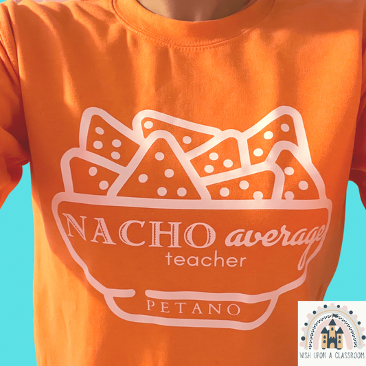 Nacho Average Teacher Custom Crewneck Sweatshirt